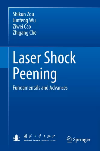 خرید و دانلود نسخه کامل کتاب Laser Shock Peening: Fundamentals and Advances