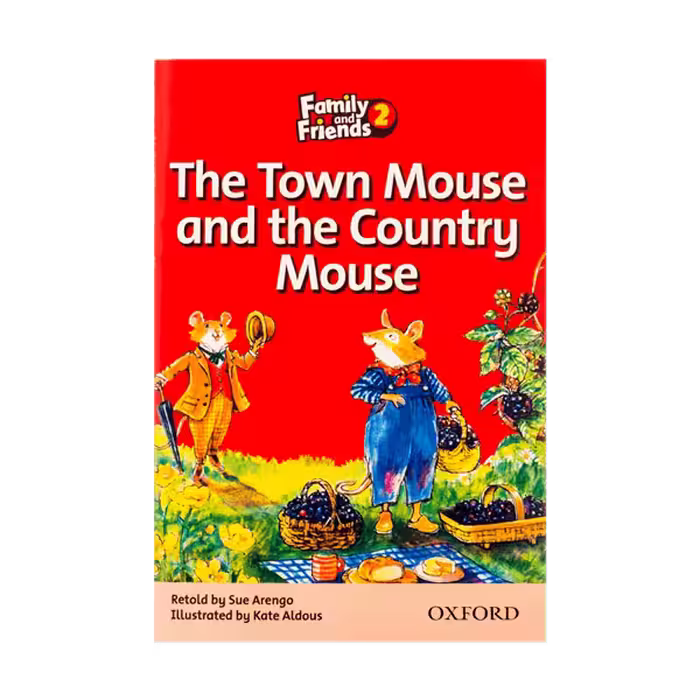 Family and Friends Readers 2 The Town Mouse and the Country Mouse