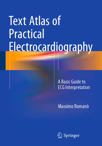 خرید و دانلود نسخه کامل کتاب Text Atlas of Practical Electrocardiography: A Basic Guide to ECG Interpretation