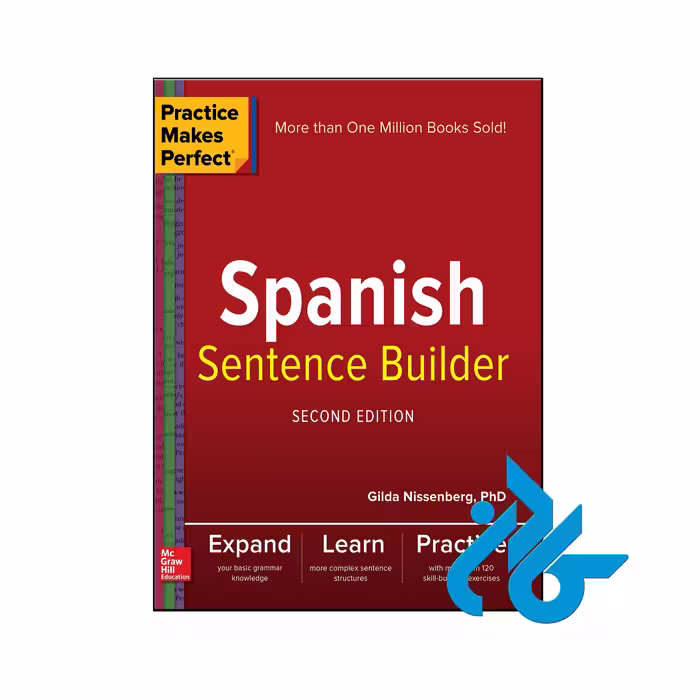 کتاب Practice Makes Perfect Spanish Sentence Builder 2nd
