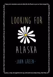 looking for Alaska
