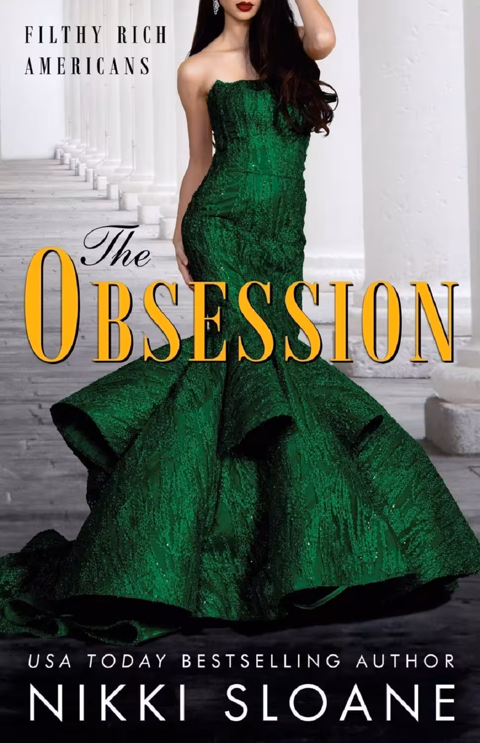 The Obsession (Filthy Rich Americans Book 2)