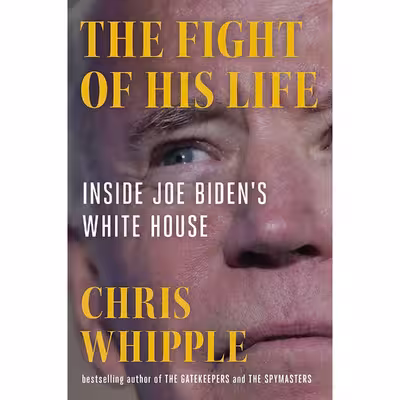 کتاب The Fight of His Life اثر Chris Whipple انتشارات Scribner