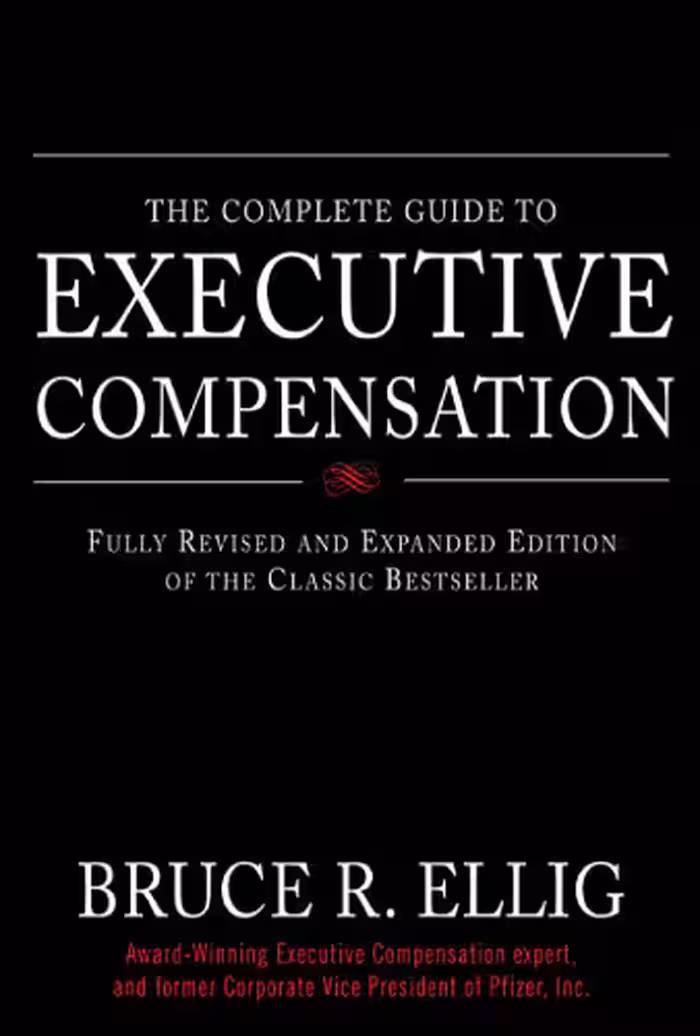 خرید و دانلود نسخه کامل کتاب The Complete Guide to Executive Compensation