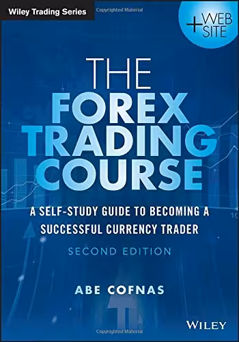 خرید و دانلود نسخه کامل کتاب The Forex trading course : a self-study guide to becoming a successful currency trader - Original PDF