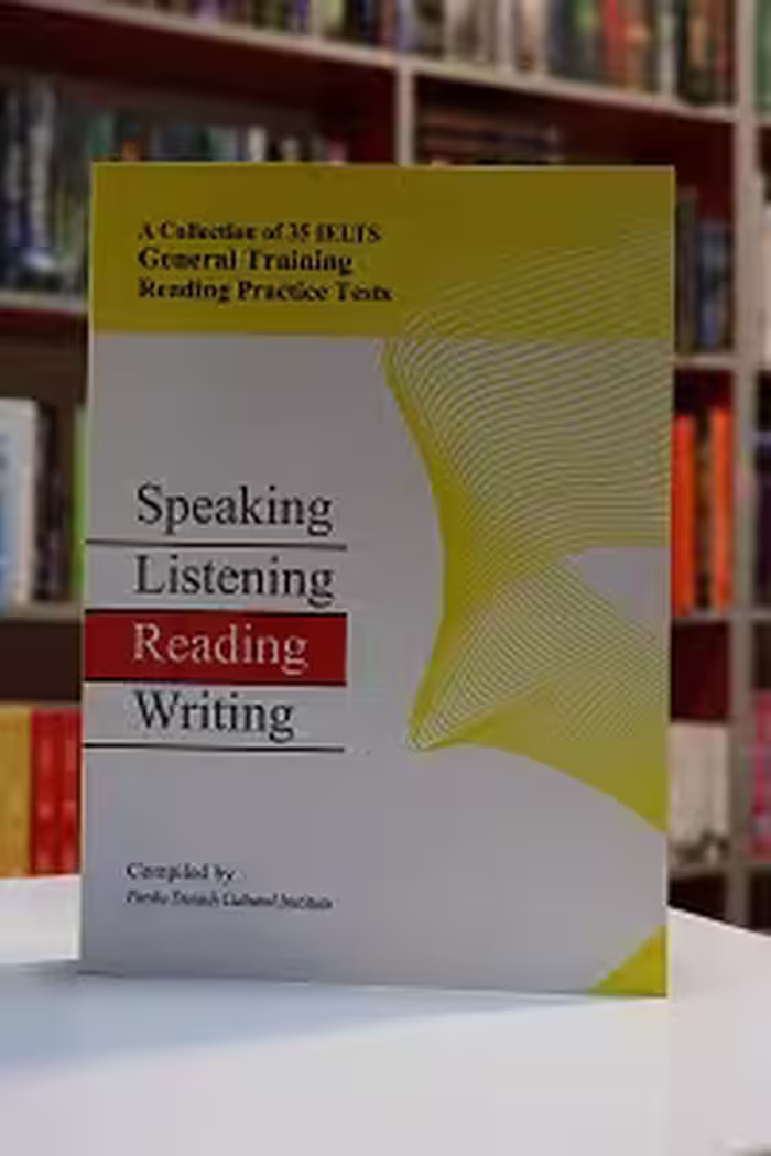 A Collection of 35 IELTS General Training Reading Practice Tests