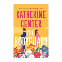The Bodyguard – Katherine Center