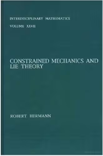 خرید و دانلود نسخه کامل کتاب Constrained mechanics and Lie theory