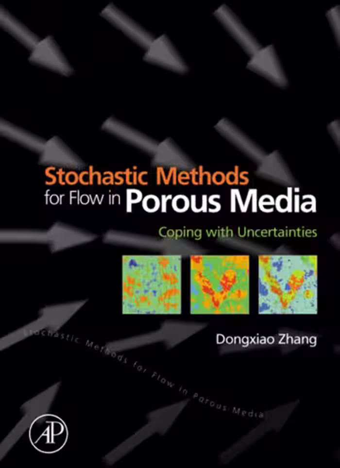 خرید و دانلود نسخه کامل کتاب Stochastic Methods for Flow in Porous Media: Coping with Uncertainties
