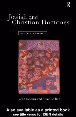 خرید و دانلود نسخه کامل کتاب Jewish and Christian Doctrines: The Classics Compared