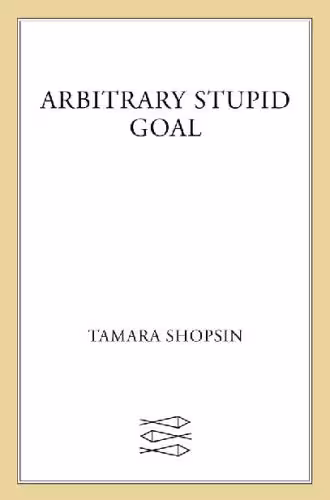 خرید و دانلود نسخه کامل کتاب Arbitrary Stupid Goal