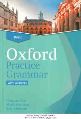Oxford Practice Grammar – Bisic ( Norman coe-Mark Harrison-Ken Paterson )