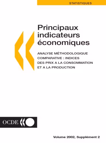 خرید و دانلود نسخه کامل کتاب Principaux indicateurs economiques : Analyse methodologique comparative : Indices des prix a la consommation et a la production