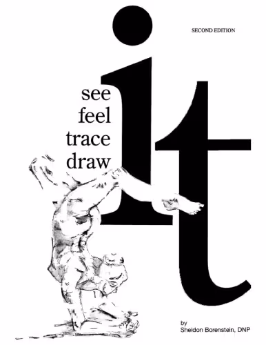 خرید و دانلود نسخه کامل کتاب See It - Feel It - Trace It - Draw It and Anatomy Book