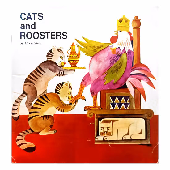 CATS and ROOSTERS