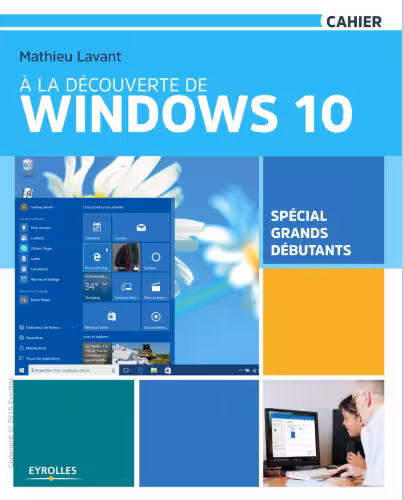 خرید و دانلود نسخه کامل کتاب À la découverte de Windows 10 : Spécial grands débutants