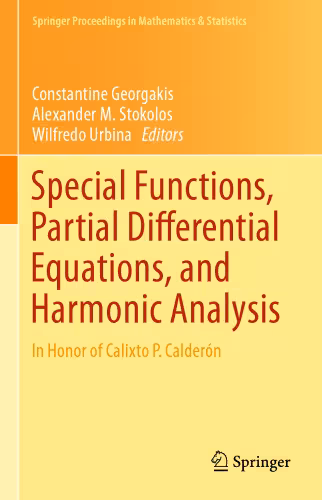 خرید و دانلود نسخه کامل کتاب Special Functions, Partial Differential Equations, and Harmonic Analysis: In Honor of Calixto P. Calderón