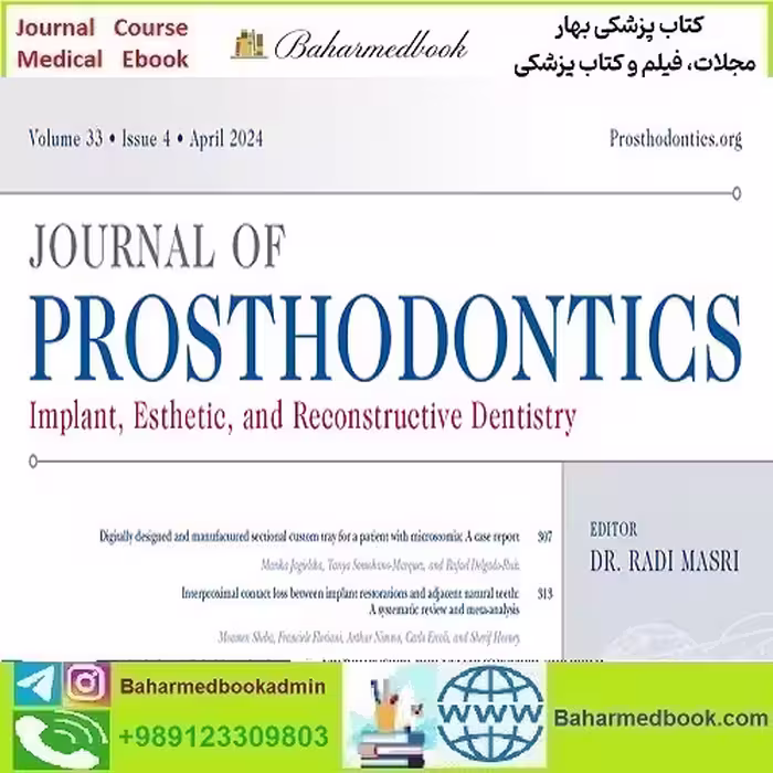Journal of Prosthodontics 2025 Full Archives TRUE PDF at 15€ - کتاب پزشکی بهار