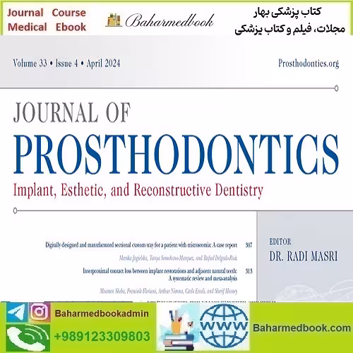 Journal of Prosthodontics 2025 Full Archives TRUE PDF at 15€ - کتاب پزشکی بهار