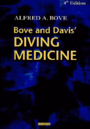 خرید و دانلود نسخه کامل کتاب Bove and Davis&#039; Diving Medicine (Fourth Edition)
