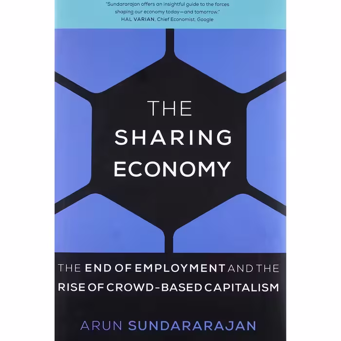 کتاب زبان اصلی The Sharing Economy اثر Arun Sundararajan انتشارات The MIT Press
