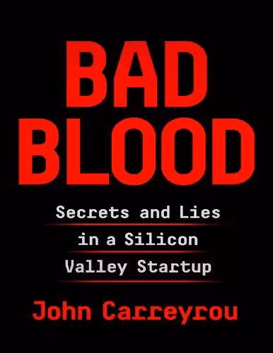 خرید و دانلود نسخه کامل کتاب Bad Blood: Secrets and Lies in a Silicon Valley Startup