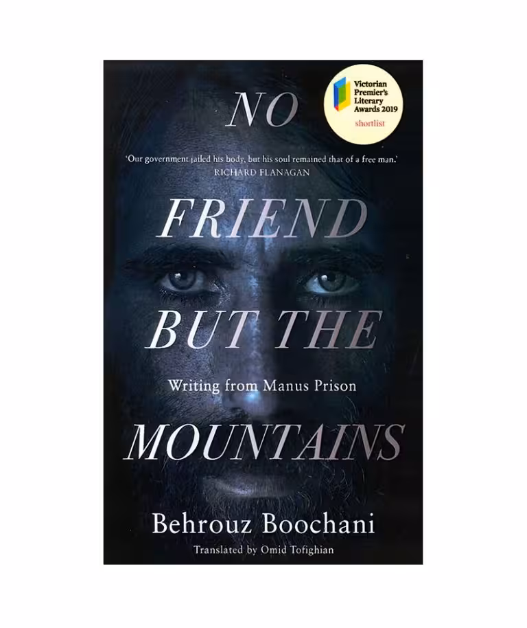 رمان انگلیسی No Friend But The Mountains اثر behrouz boochani