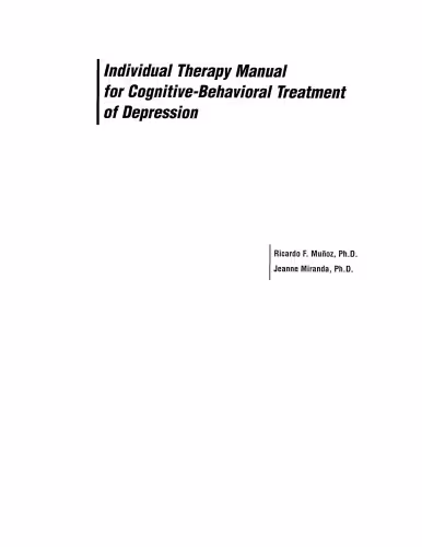 خرید و دانلود نسخه کامل کتاب Individual Therapy Manual for Cognitive - Behavioral Treatment of Depression