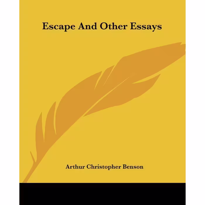 کتاب Escape And Other Essays اثر Arthur Christopher Benson انتشارات Kessinger Publishing LLC