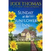 کتاب Sunday at the Sunflower Inn اثر Jodi Thomas انتشارات Zebra