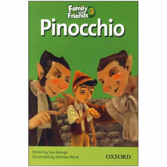 Family and Friends Readers 3 Pinocchio (کتاب داستان فمیلی 3)