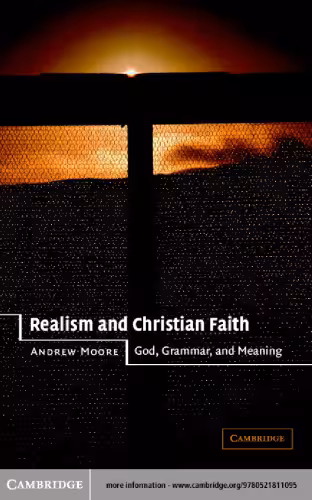 خرید و دانلود نسخه کامل کتاب Realism and Christian Faith: God, Grammar, and Meaning