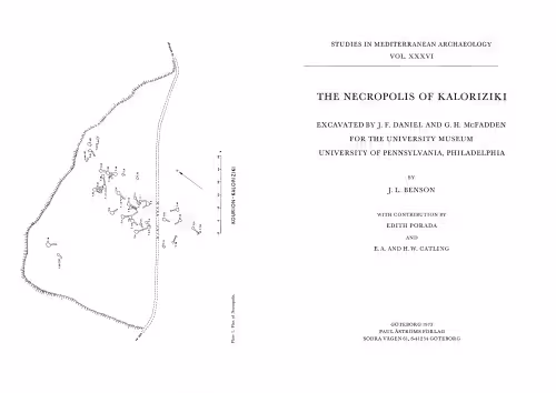 خرید و دانلود نسخه کامل کتاب The Necropolis of Kaloriziki: Excavated by J. F. Daniel and G. H. McFadden for the University Museum, University of Pennsylvania, Philadelphia