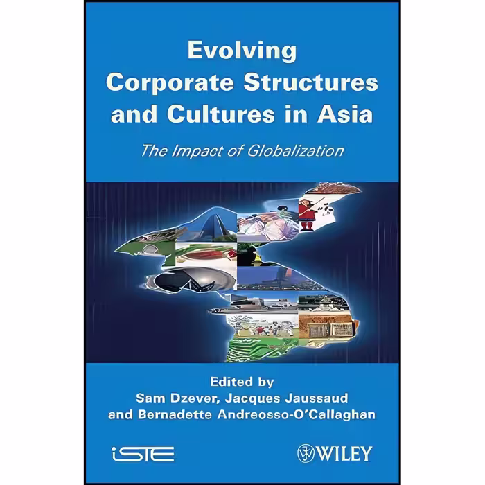 کتاب زبان اصلی Evolving Corporate Structures and Cultures in Asia