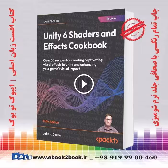 Unity 6 Shaders and Effects Cookbook 5th Edition