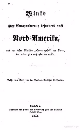 خرید و دانلود نسخه کامل کتاب Winke über Auswanderung besonders nach Nord-Amerika, aus den besten Schriften zusammengestellt von Einem, der weder zu- noch abraten wollte