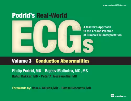 خرید و دانلود نسخه کامل کتاب Podrid’s Real-World ECGs : A Master’s Approach to the Art and Practice of Clinical ECG Interpretation - Volume 3 - Conduction Abnormalities