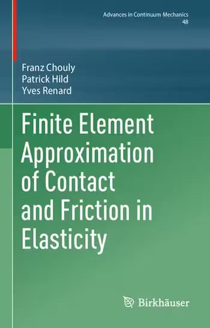 خرید و دانلود نسخه کامل کتاب Finite Element Approximation of Contact and Friction in Elasticity