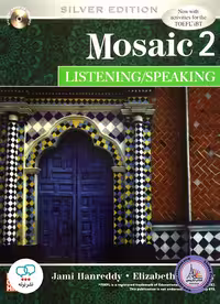 کتاب انگلیسی موزاییک Mosaic 2 Listening And Speaking Silver Edition