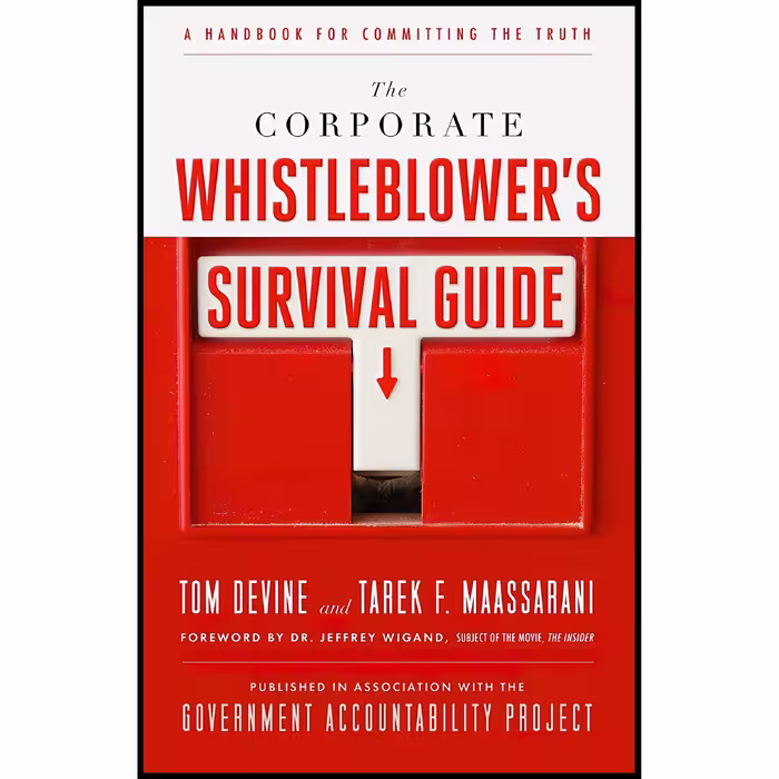 کتاب The Corporate Whistleblower,s Survival Guide اثر Tom Devine and Tarek F. Maassarani انتشارات Berrett-Koehler Publishers