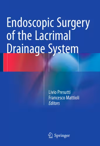 خرید و دانلود نسخه کامل کتاب Endoscopic Surgery of the Lacrimal Drainage System