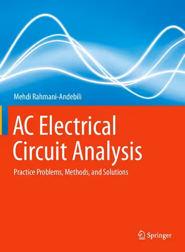 خرید و دانلود نسخه کامل کتاب AC Electrical Circuit Analysis: Practice Problems, Methods, and Solutions