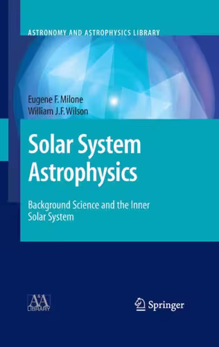 خرید و دانلود نسخه کامل کتاب Solar System Astrophysics: Background Science and the Inner Solar System