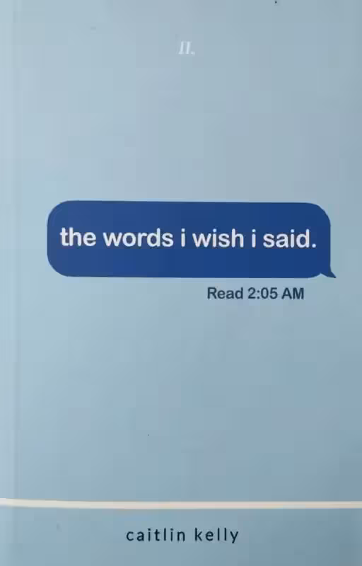 the words i wish i said | Caitlin Kelly