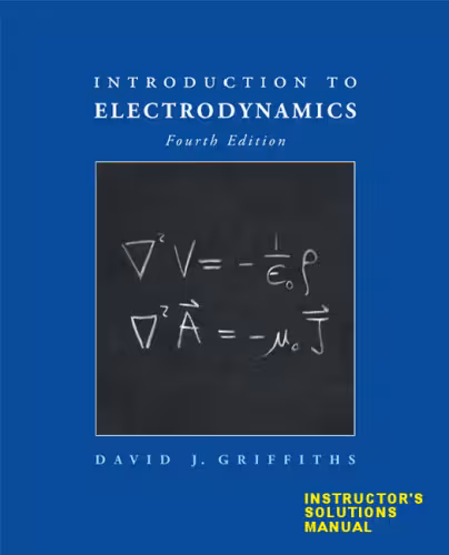 خرید و دانلود نسخه کامل کتاب Introduction to Electrodynamics, Instructors Solution Manual