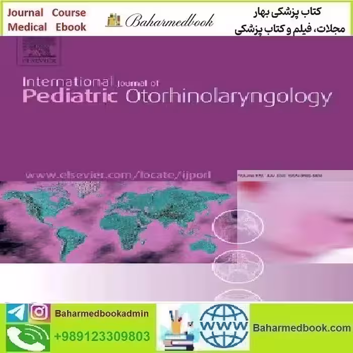 International Journal of Pediatric Otorhinolaryngology Volume