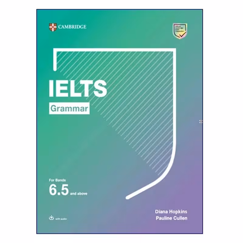 Cambridge IELTS Grammar for band 6.5 and above