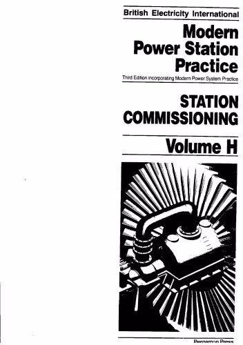 خرید و دانلود نسخه کامل کتاب Station Commissioning, Volume Volume H, Third Edition: Incorporating Modern Power System Practice