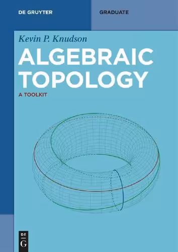 خرید و دانلود نسخه کامل کتاب Algebraic Topology - A Toolkit