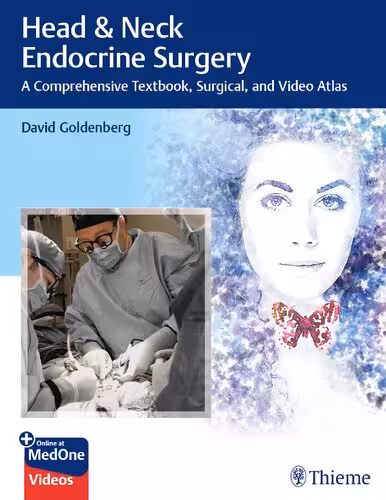 خرید و دانلود نسخه کامل کتاب Head &amp; Neck Endocrine Surgery: A Comprehensive Textbook, Surgical, and Video Atlas